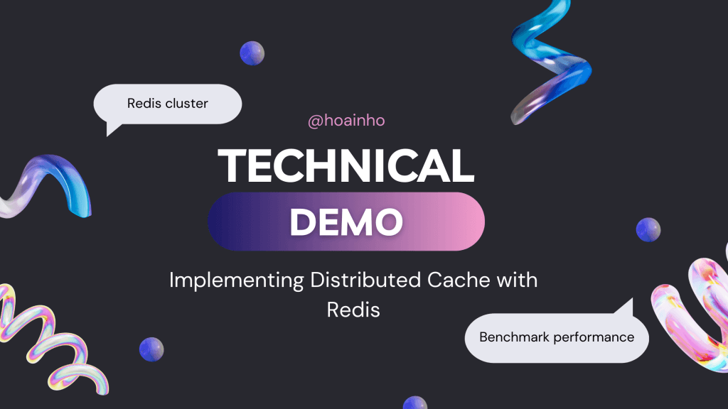 Technical Demo: Implementing Distributed Cache with Redis